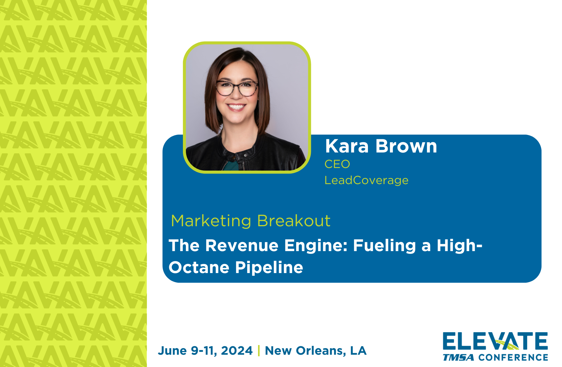 2024 TMSA ELEVATE Presentation: The Revenue Engine: Fueling a High-Octane Pipeline by Kara Brown at LeadCoverage