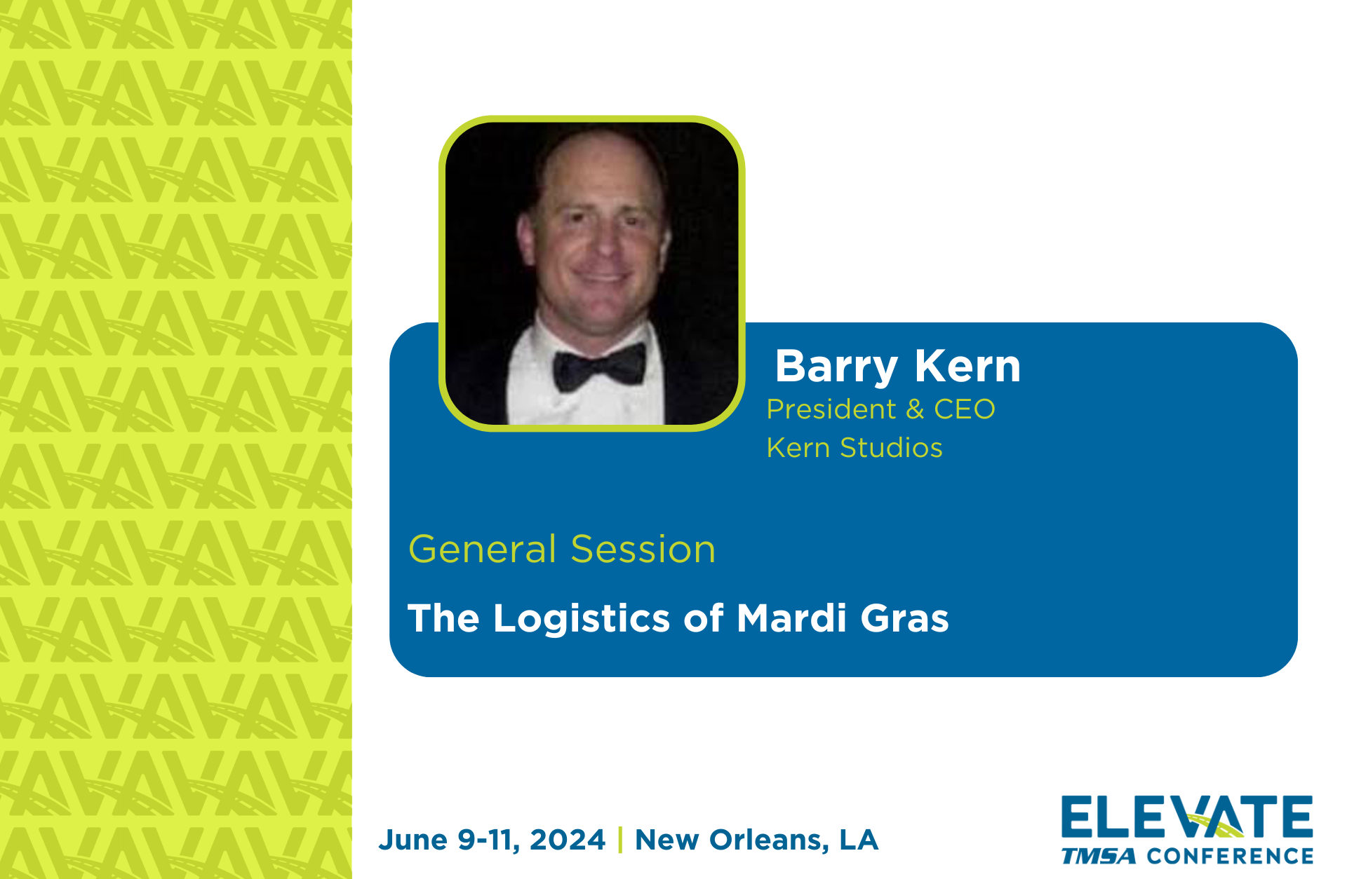 2024 TMSA ELEVATE Presentation: Behind the Masks: Navigating the Logistics of Mardi Gras with Barry Kern, Kern Studios
