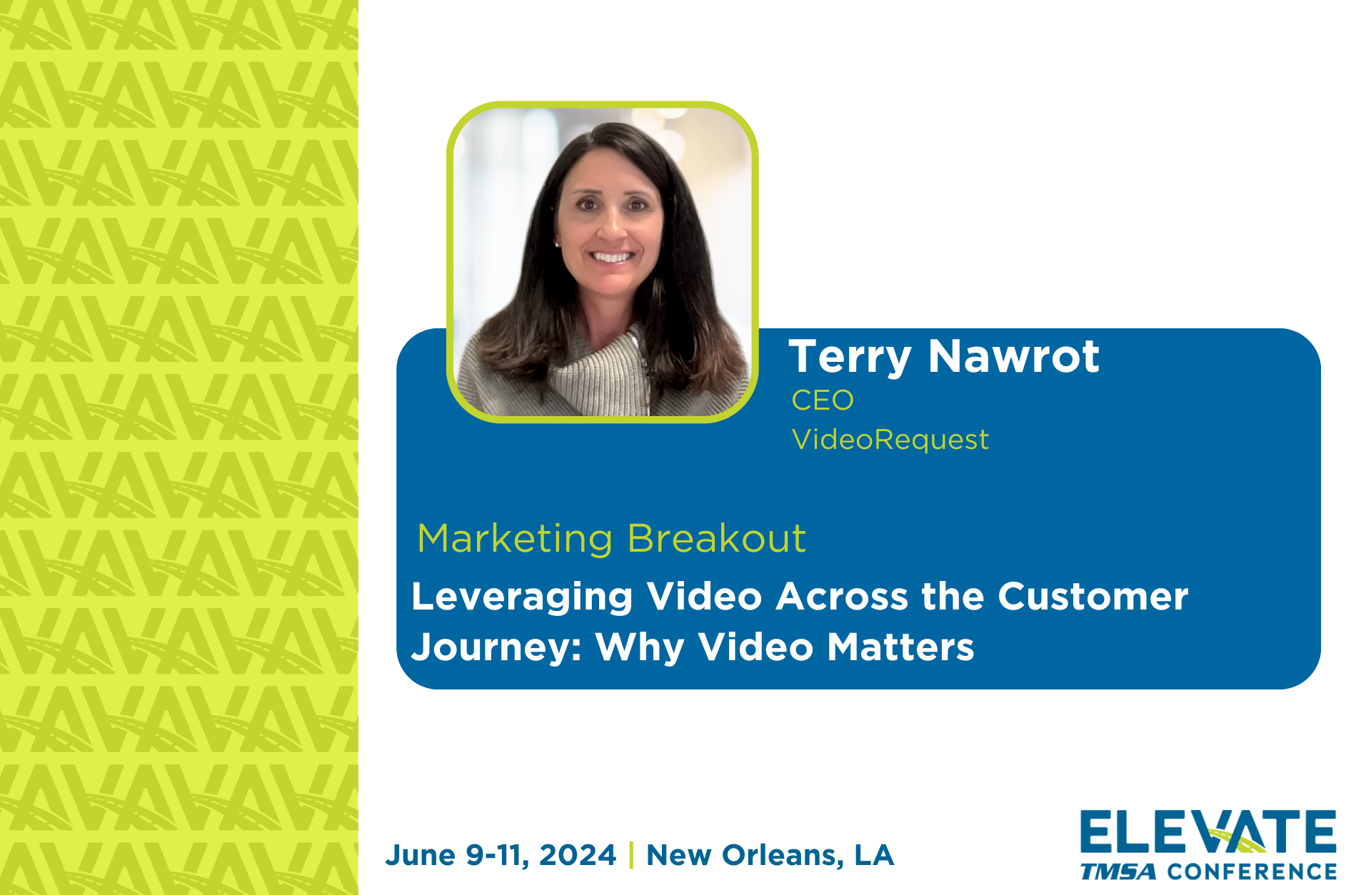 2024 TMSA ELEVATE Presentation: Leveraging Video Across the Customer Journey: Why Video Matters by Terry Nawrot at VideoRequest