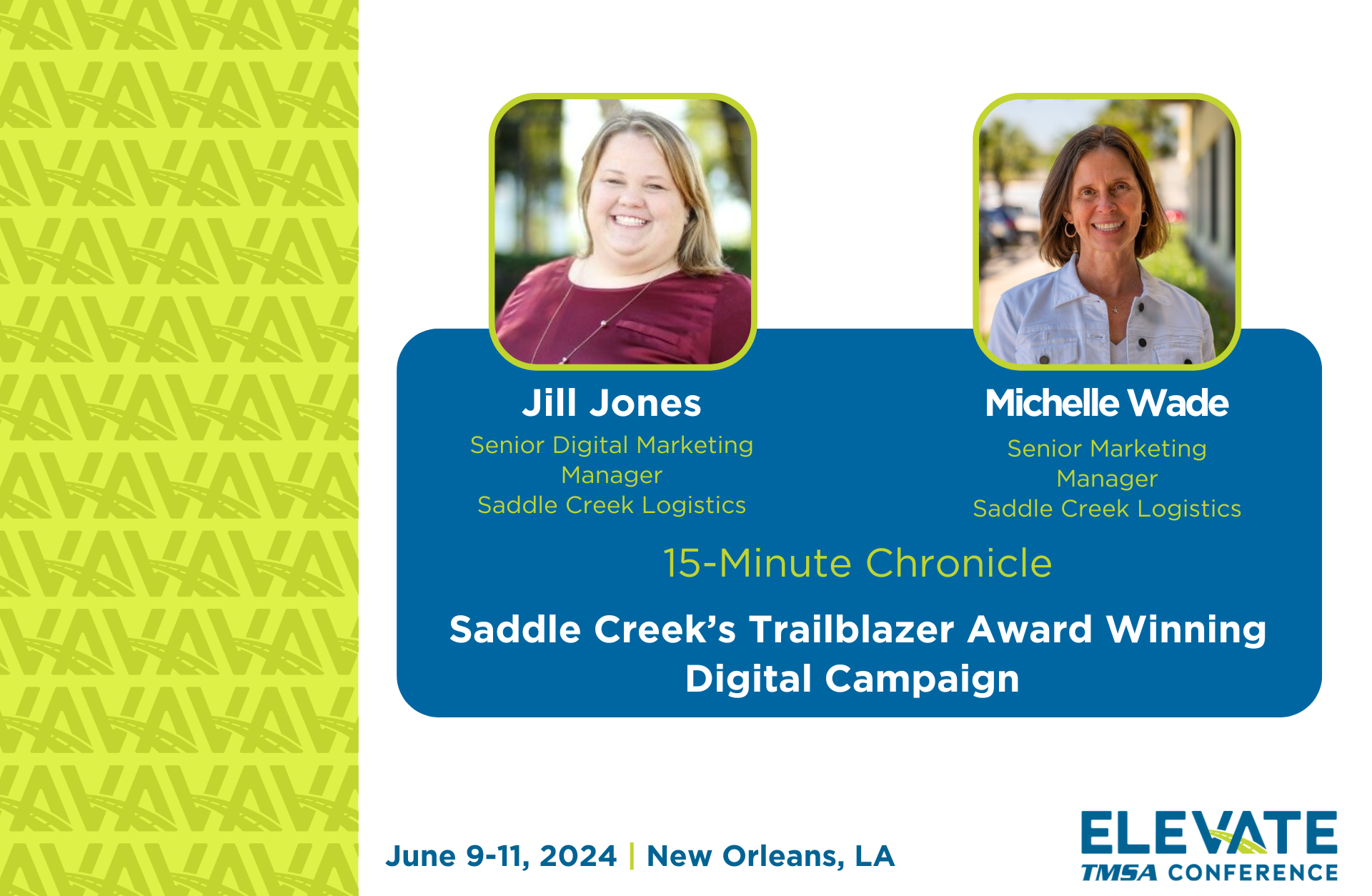 2024 TMSA ELEVATE Presentation: Saddle Creek’s Trailblazer Award Winning Digital Campaign with Jill Jones and Michele Wade