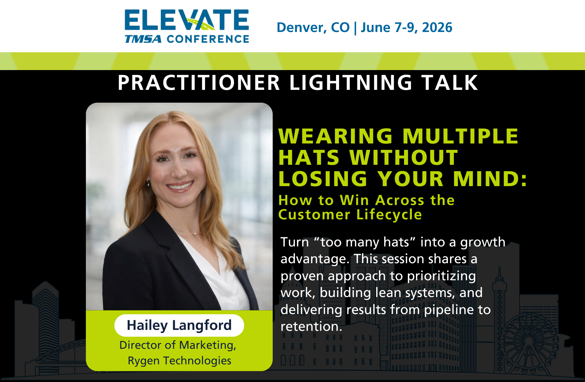 2026 ELEVATE: Wearing Multiple Hats Without Losing Your Mind: How to Win Across the Customer Lifecycle