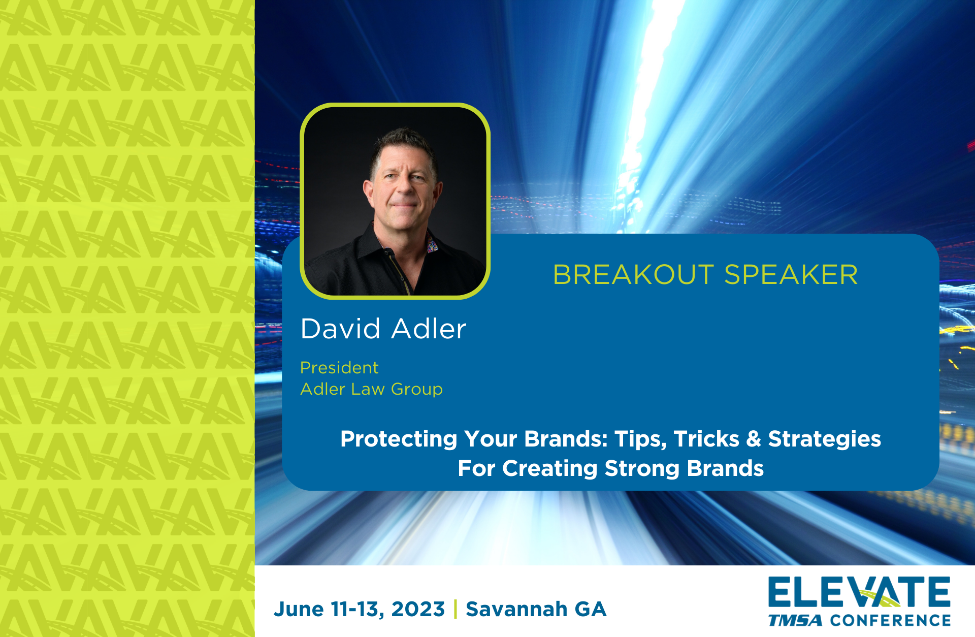 2023 TMSA ELEVATE Presentation: Protecting Your Brands: Tips, Tricks & Strategies For Creating Strong Brands by David Adler, Adler Law Group