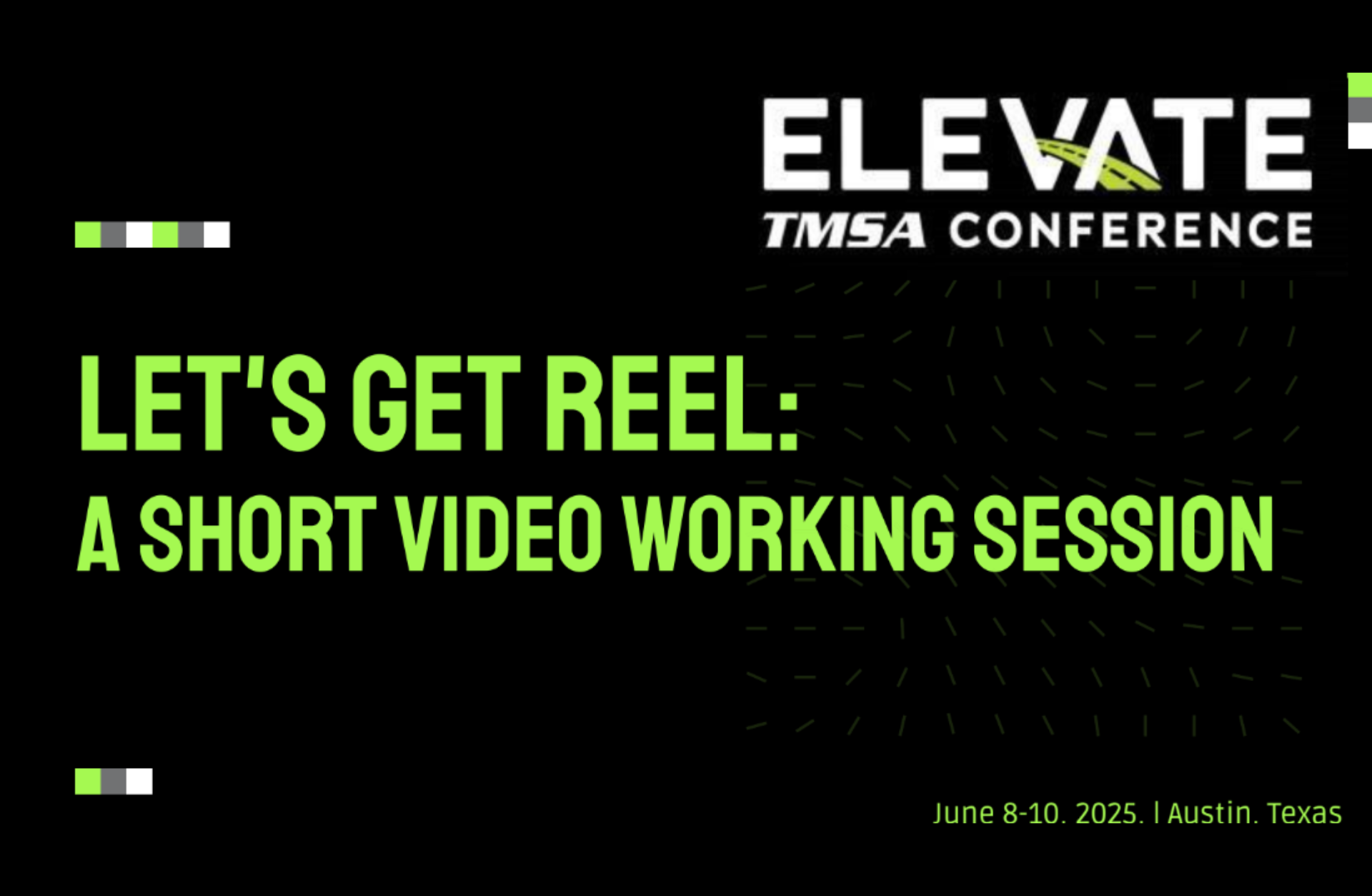 2025 ELEVATE: Let's Get Reel - A Short Video Working Session