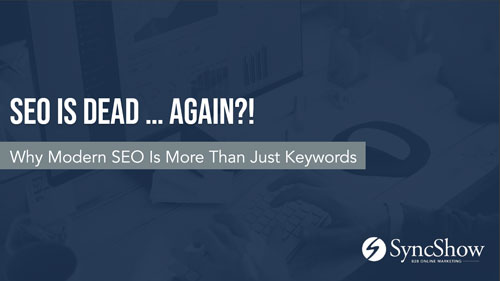 TMSA 2020 Virtual Conference Presentation - SEO is Dead.... Again