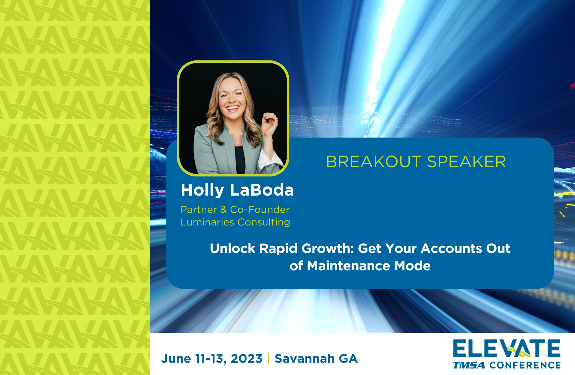 2023 TMSA ELEVATE Presentation: Unlock Rapid Growth: Get Your Accounts out of Maintenance Mode by Holly Laboda, Luminaries Consulting