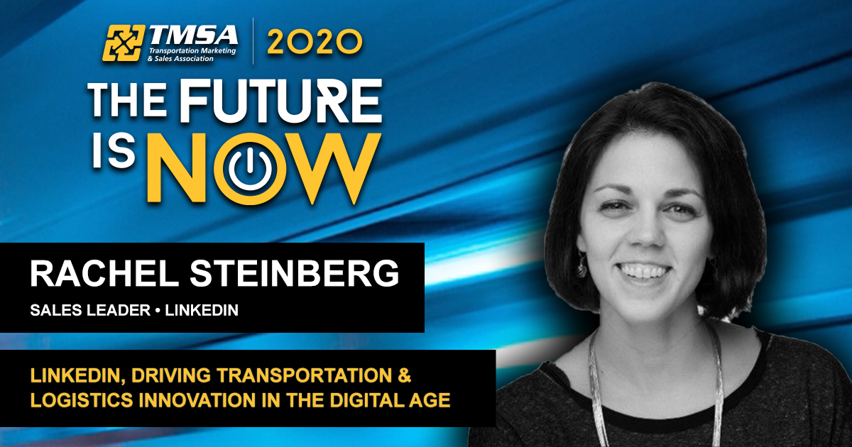 TMSA 2020 Virtual Conference Presentation - LinkedIn:  Driving Transportation and Logistics Innovation in the Digital Age