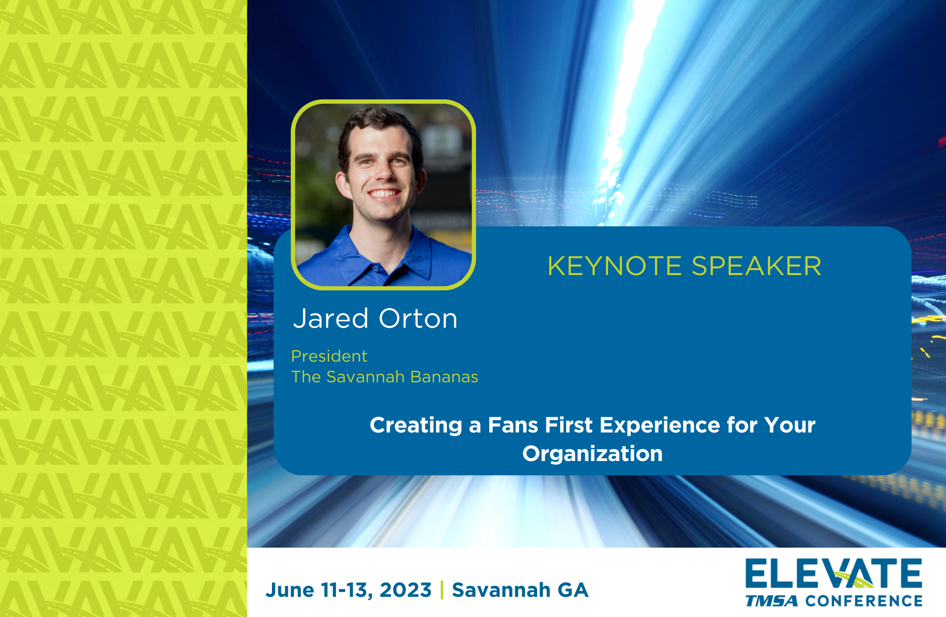2023 TMSA ELEVATE Presentation: Creating a Fans First Experience for your Organization by Jared Orton, President of Savannah Bananas
