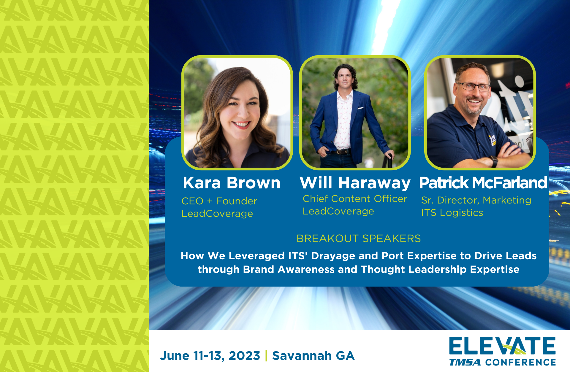 2023 TMSA ELEVATE Presentation: How Leadcoverage Leveraged ITS’ Drayage and Port Expertise to Drive Leads through Brand Awareness and Thought Leadership by Kara Brown and Will Haraway, LeadCoverage