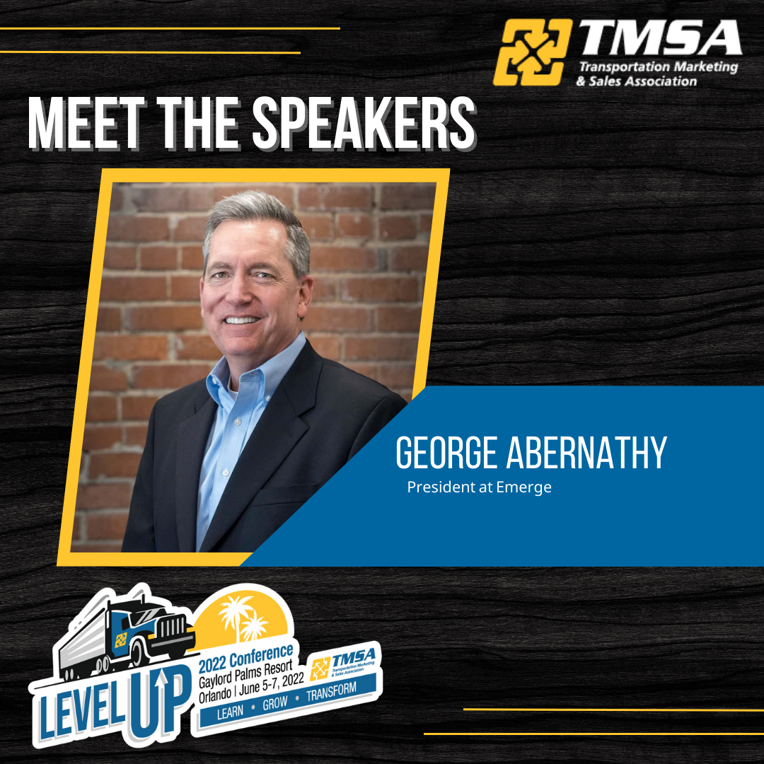 TMSA 2022 Conference Presentation - State of the Freight Market with George Abernathy