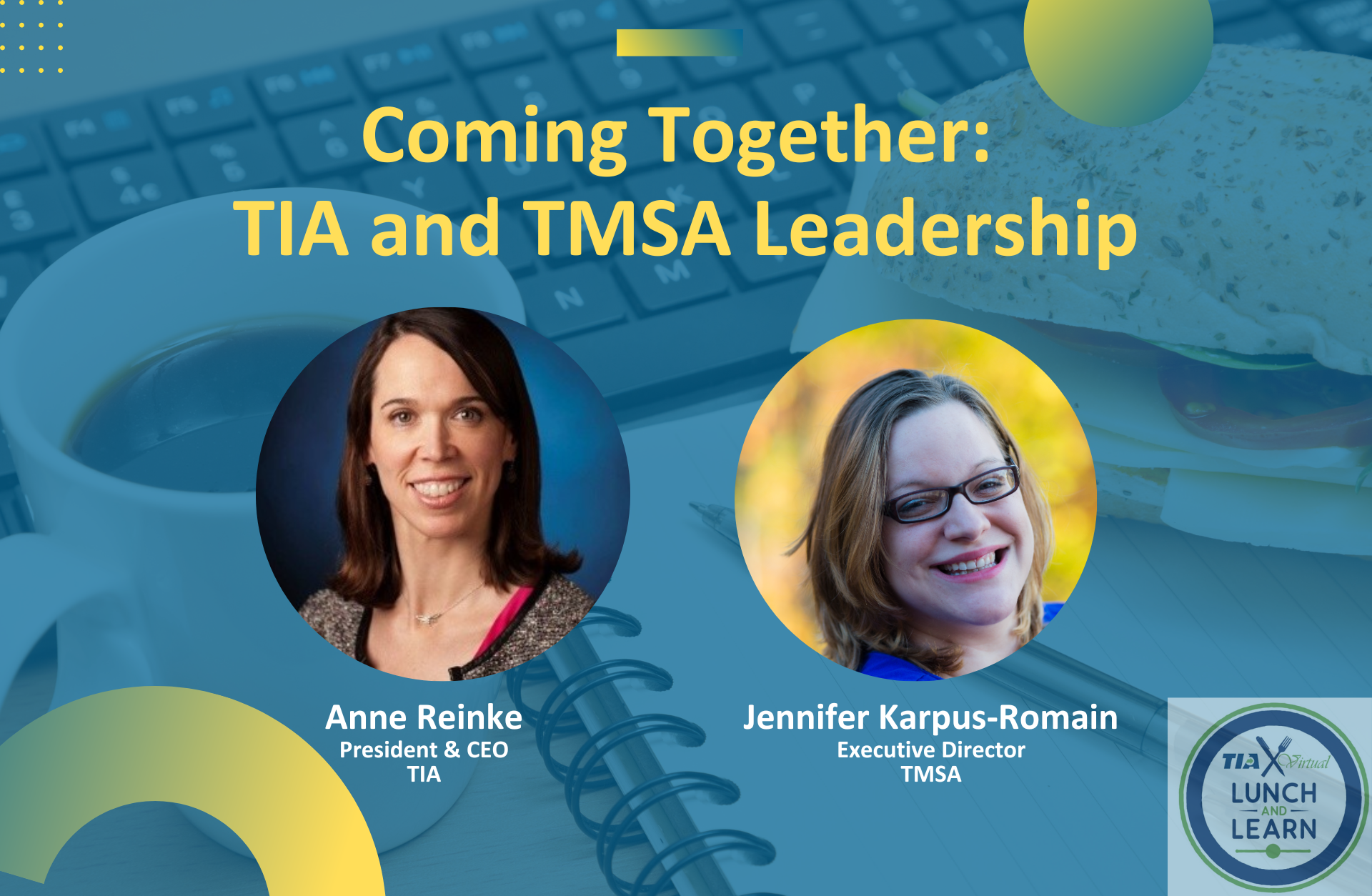 Lunch and Learn: Coming Together TIA and TMSA Leadership